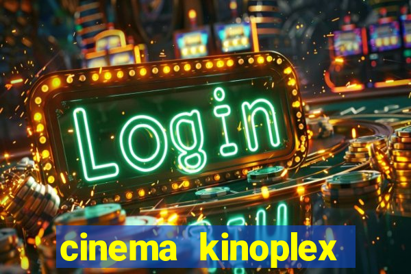 cinema kinoplex norte shopping